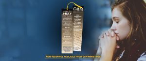 How To Pray Bookmark, New resource available from GCM Ministries